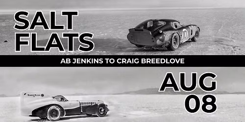 Salt Flats: AB Jenkins to  Craig Breedlove
