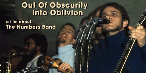 Out Of Obscurity  Into Oblivion: A Film About The Numbers Band
