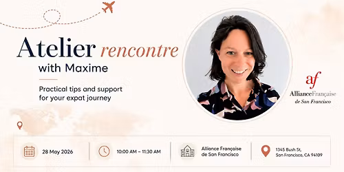 Workshop: Moving to San Francisco as a Family - May 28  @AllianceFran\u00e7aise