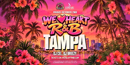 We Heart RnB TAMPA (R&B Exclusive Event)