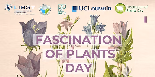 Fascination of Plants Day 2026 - UCLouvain (100% gratuit!)