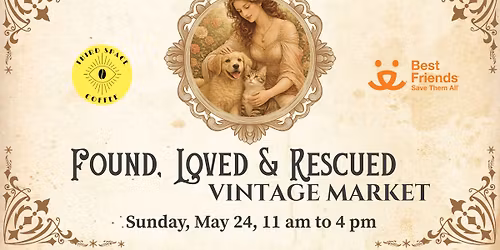 Found, Loved, & Rescued Vintage Market