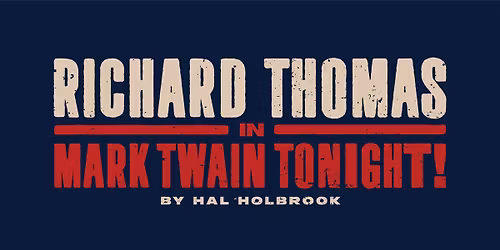 Richard Thomas in Mark Twain Tonight!