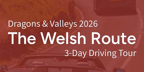Route GT Driving Tour - The Welsh Route 2026 - Fully booked.