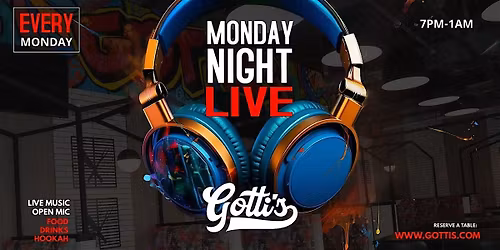 Monday Night Live @ Gotti's: Open Mic & Karaoke