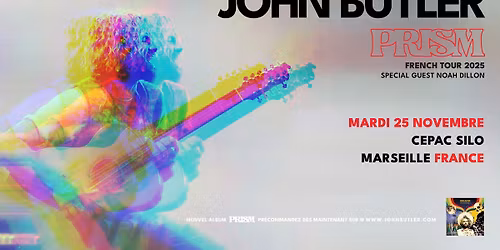 JOHN BUTLER \u00b7 25\/11\/25 \ud83c\udf1c Le CEPAC Silo (Marseille)