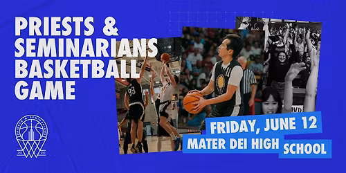 2026 Priests & Seminarians Basketball Game
