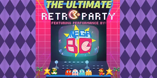Mega 80s: The Ultimate Retro Party!