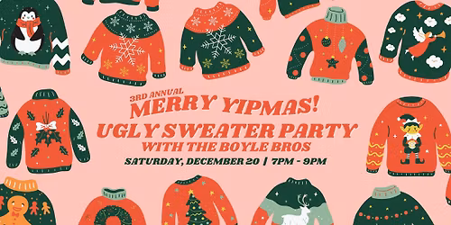 Ugly Christmas Sweater Party at Yip Cider \ud83c\udf84\ud83c\udf4e