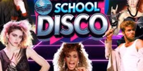 NOW That's What I Call a School Disco - 80's Edition