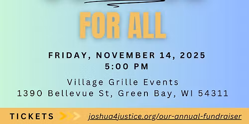 Justice for All, JOSHUA's Annual Fundraiser