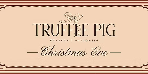 Christmas Eve at Truffle Pig