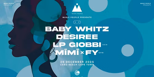 Music People Presents: DESIREE feat. Baby Whitz, LP Giobbi & M\u012aM\u012a x FY