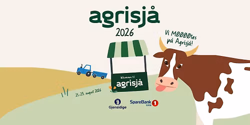 Agrisj\u00e5 2026 \ud83d\ude9c\ud83d\udc2e\ud83e\uddd1\u200d\ud83c\udf3e
