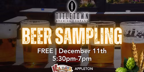 FREE Titletown Brewing Co. Sampling at Holidays Pub & Grill - Appleton