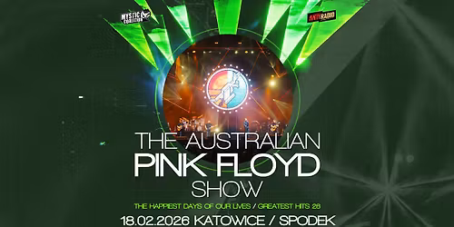  The Australian Pink Floyd Show \/ 18 II 2026 \/ Katowice