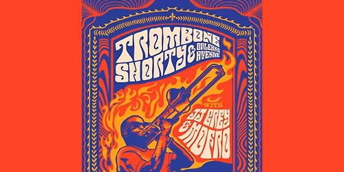Trombone Shorty & Orleans Avenue with Southern Avenue