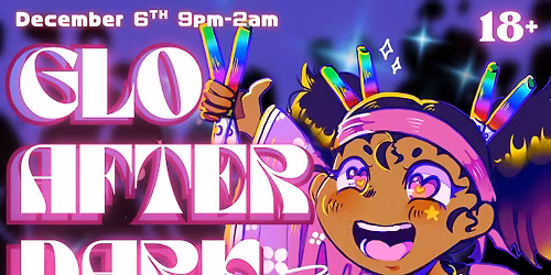 Glo After Dark Columbus (Cosplay Afterparty) 