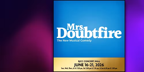 Mrs. Doubtfire - The Musical at Century II Convention Center
