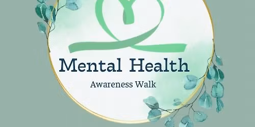 Mental Health Awareness Walk