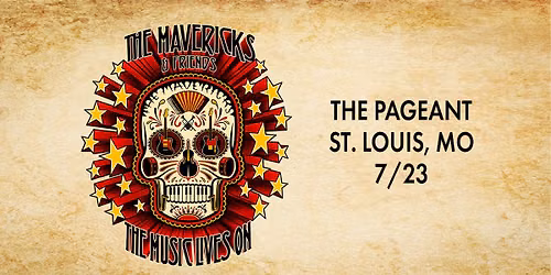 The Music Lives On - The Mavericks & Friends at The Pageant