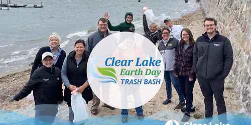 Clear Lake Earth Day Trash Bash
