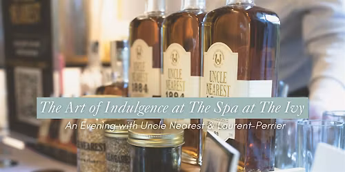 The Art of Indulgence: An Evening with Uncle Nearest & Laurent-Perrier