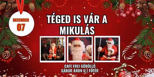 Mikul\u00e1s \u00e9rkezik a Cafe Frei G\u00f6d\u00f6ll\u0151 k\u00e1v\u00e9z\u00f3ba