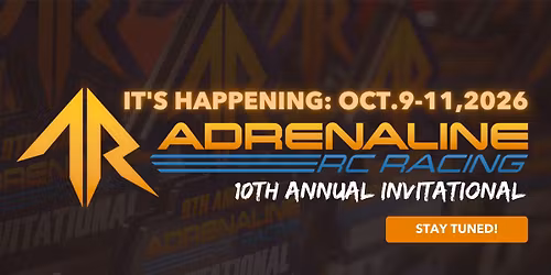 10th Annual Adrenaline RC Invitational 