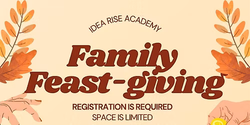 IDEA Rise Academy- Family Feast-Giving