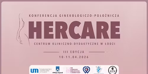 HerCare III Konferencja Ginekologiczno-Po\u0142o\u017cnicza w \u0141odzi