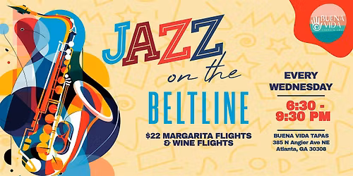 Jazz on the Beltline (Live Music, Margarita & Wine Flights!)