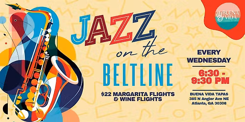 Jazz on the Beltline (Live Music, Margarita & Wine Flights!)