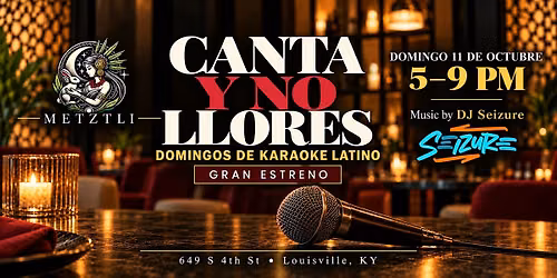 Canta y No Llores: Karaoke Latino en Metztli con DJ Seizure