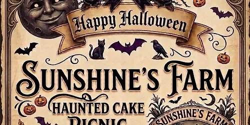 Sunshines Farm A Haunted Cake Picnic