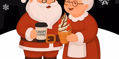 SANTA AND MRS CLAUS ARE VISITING CRISPY CONES!