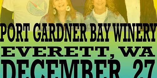 SAT DEC 27 - Rewind NW @ Port Gardner Bay Winery - Back by popular demand, celebrate 2025 with us!