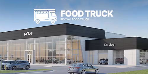 Walser Kia Opening: Food Truck with Revival!