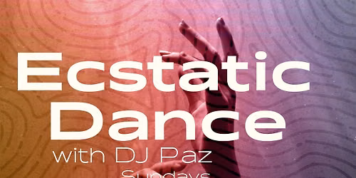 Ecstatic Dance with DJ Paz at Resonance