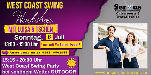 West Coast Swing - Workshop - mit Luisa & Tschen - anschlie\u00dfend WCS Party bei sch\u00f6nem Wetter drau\u00dfen