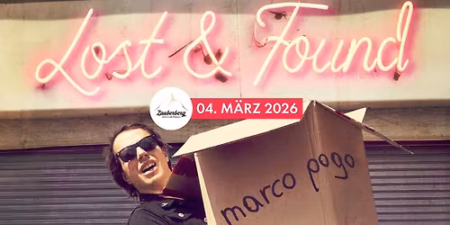 Marco Pogo | Lost & Found | Kabarett
