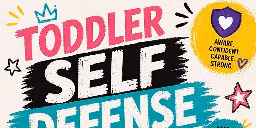 Toddler Self-Defense