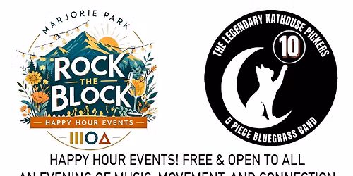 ROCK THE BLOCK - Museum Outdoor Arts Happy Hour Event - The Legendary Kathouse Pickers \ud83c\udfb6
