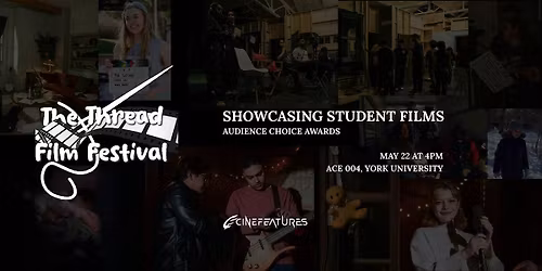 The Thread Film Showcase By CineFeatures