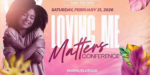 Loving Me Matters Conference