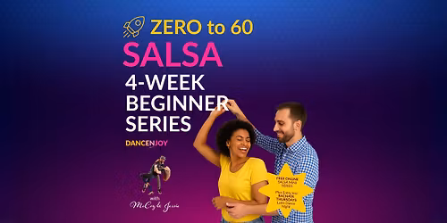 \ud83d\ude80 Zero to 60 \u2192 Salsa 4-Week Beginner Series \ud83d\udd25 (Starting May 7th)