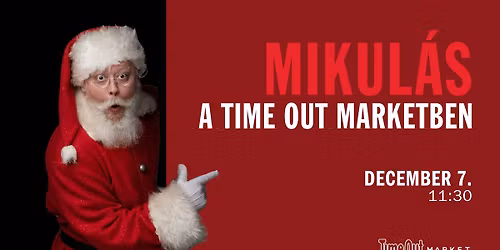 Mikul\u00e1s-nap @ Time Out Market Budapest