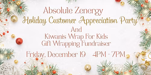 Holiday Customer Appreciation Party & Kiwanis Wrap for Kids Fundraiser