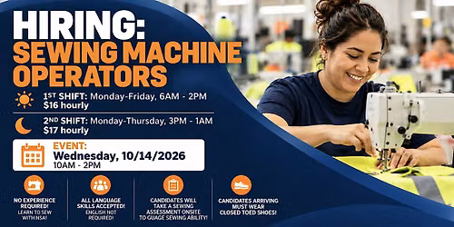 Hiring Event! Sewing Machine Operators!