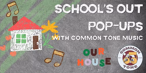 School's Out Pop Up - NYE Commonplay  -- WALK IN